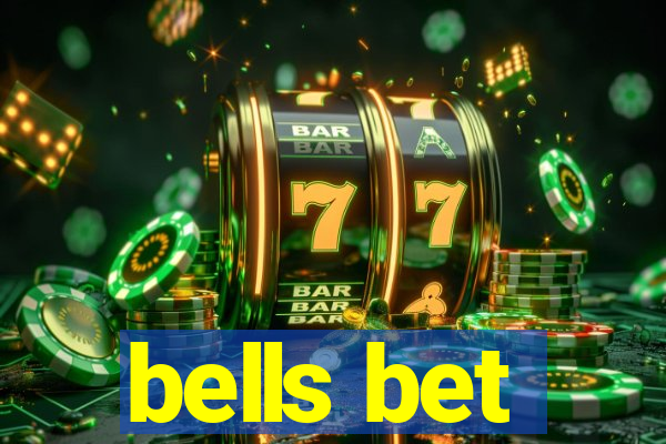 bells bet